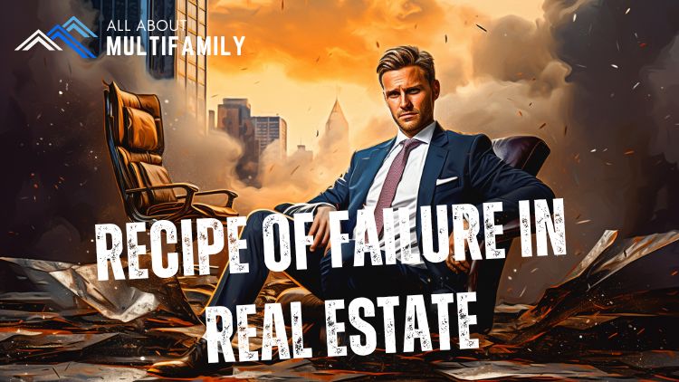 4 Reasons You Are Failing in Real Estate