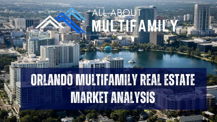 Orlando Multifamily Real Estate Market Trends