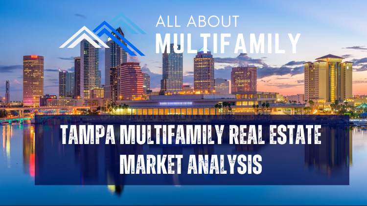 Tampa Multifamily Real Estate Market