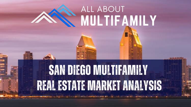 San Diego Multifamily Real Estate Market