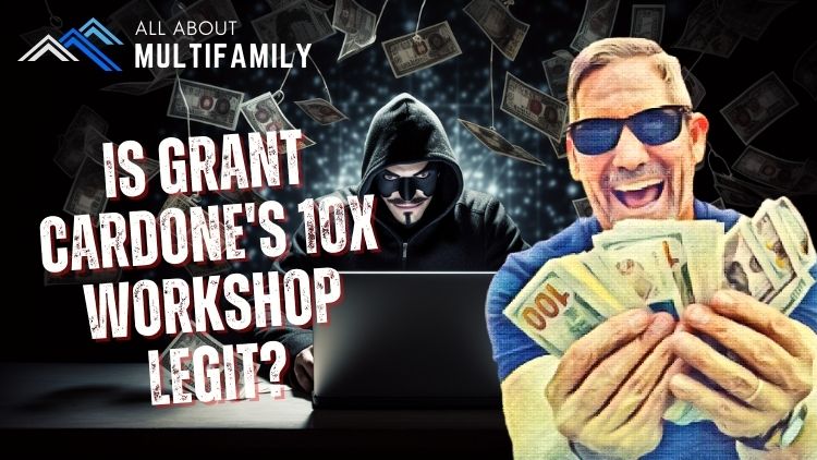 Is Grant Cardone's 10X Workshop Legit?