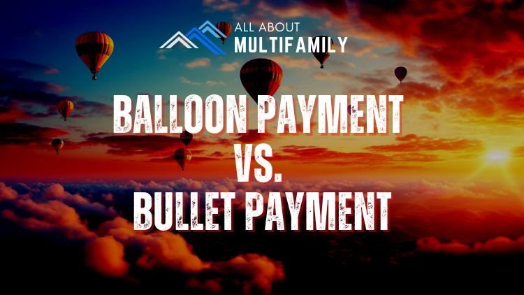 Balloon Payment vs. Bullet Payment: Understanding the Key Differences