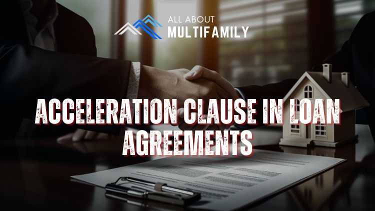 Understanding the Acceleration Clause in Loan Agreements