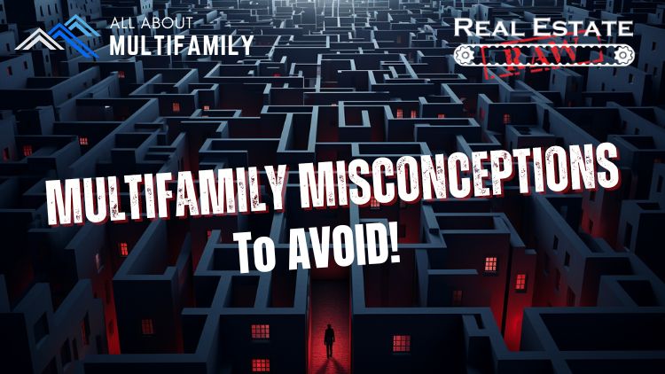 Misconceptions in Multifamily